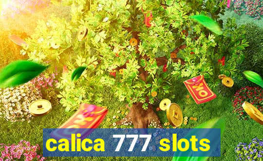 calica 777 slots